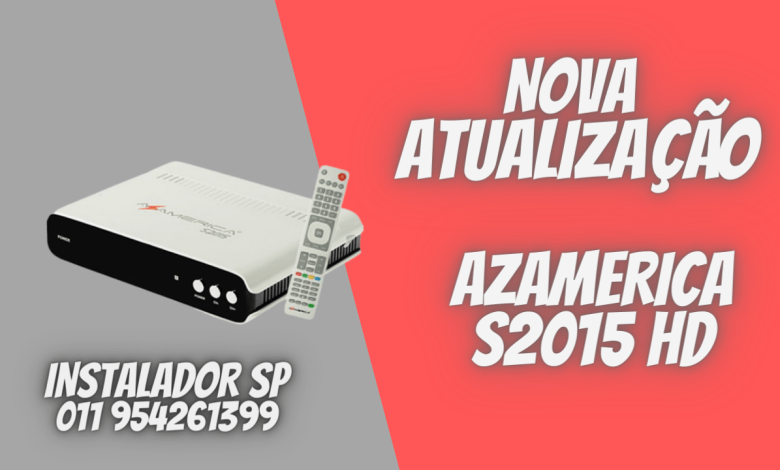 Chegou a nova atualização para o receptor AZ-America S2015