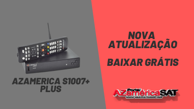 Atualização azamerica s1007+ plus