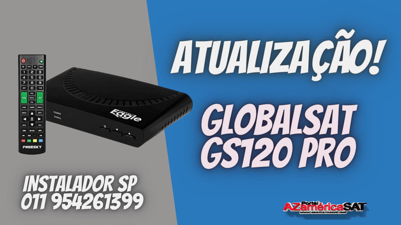 Nova Atualização Globalsat GS120 Pro