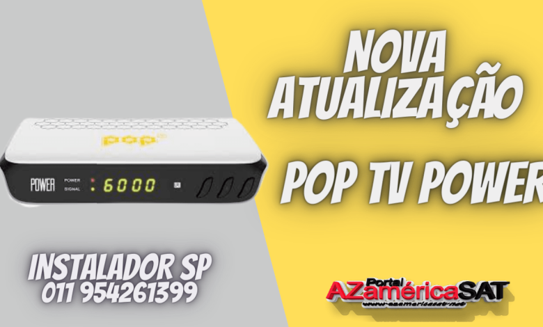 Nova Atualização POP tV pOWER (1)