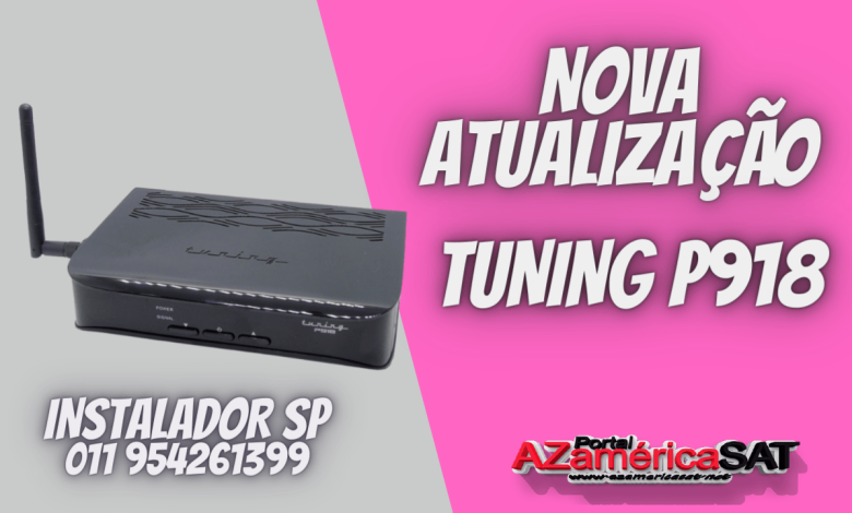 Nova Atualização Tuning P918