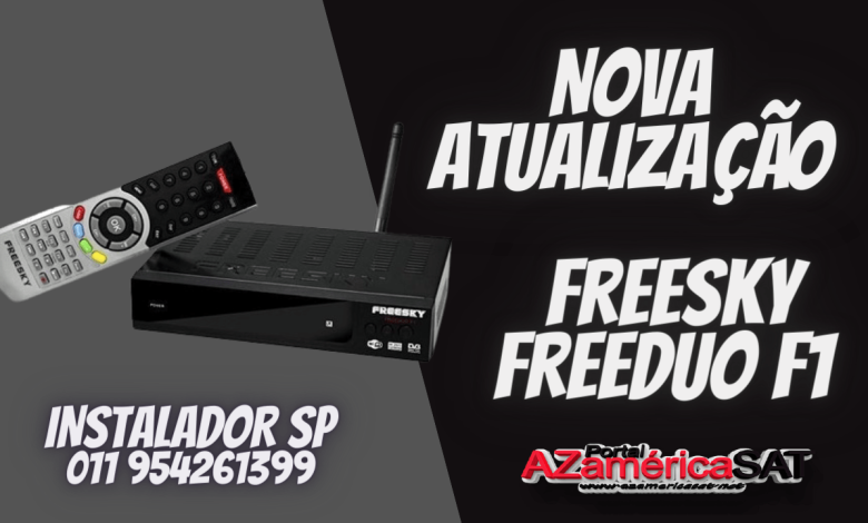 Nova Atualização freesky freeduo f1 confira