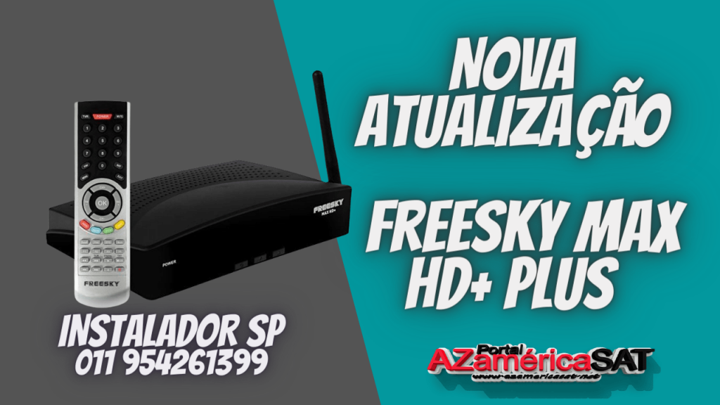 nova atualização  Freesky Max HD+ Plus