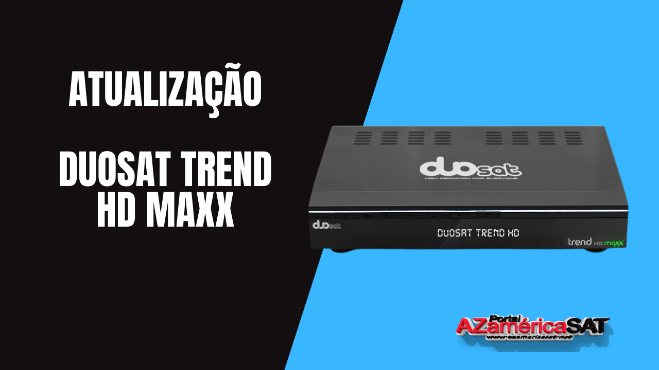 Atualização Duosat trend HD maxx