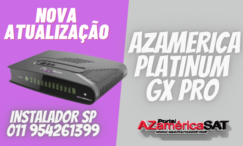 NOVA ATUALIZAÇÃO AZAMERICA PLATINUM GX PRO JA - CONFIRA