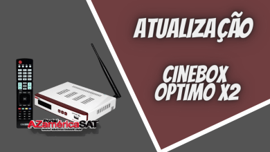 atualização Cinebox Optimo x2 - Azamerica SAT