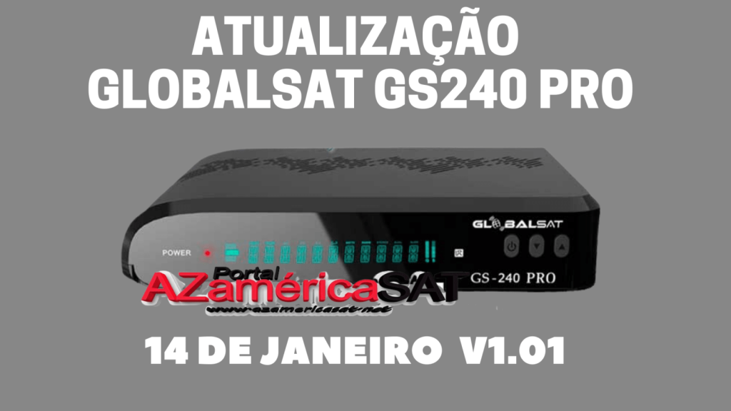 ATUALIZACAO-GLOBALSAT-GS240-PRO-1