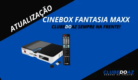 Atualização Cinebox fantasia maxx - Clube do Az - 2024