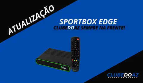 Atualização Sportbox edge - Clube do Az - 2024