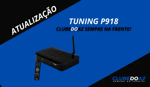 Atualização Tuning p918 - Clube do Az - 2024