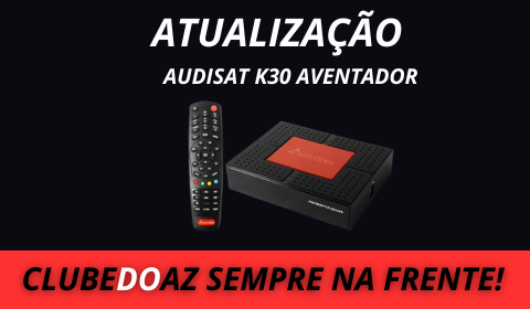 Atualização Audisat k30 aventador- Clube do Az - 2024