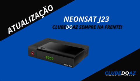 Atualização Neonsat J23 - Clube do Az - 2024