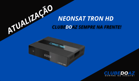 Atualização Neonsat Tron HD - Clube do Az - 2024