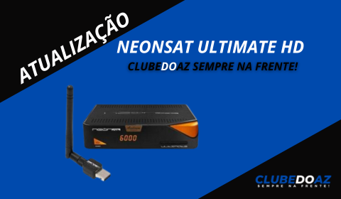 Atualização Neonsat Ultimate HD - Clube do Az - 2024