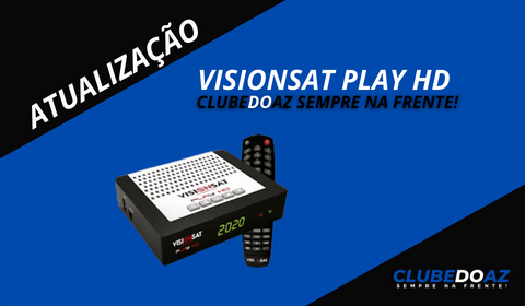 Atualização Visionsat play HD- Clube do Az - 2024