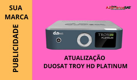 ATUALIZAÇÃO DUOSAT TROY HD PLATINUM - AZAMERICA SAT 2024