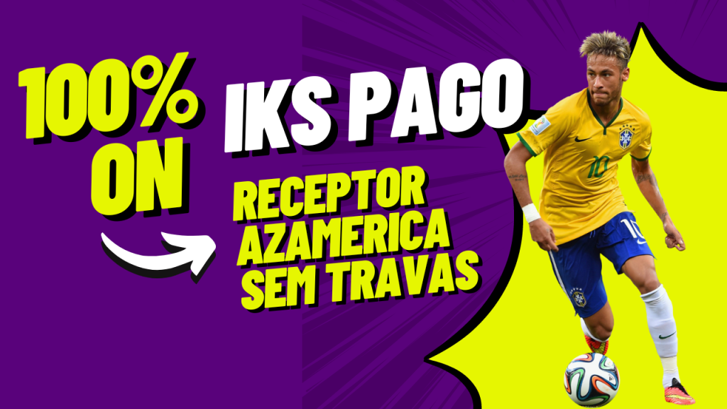 Receptor Azamerica IKS e SKS Expirado Canais HD no C$S e Iks Pago - 2024