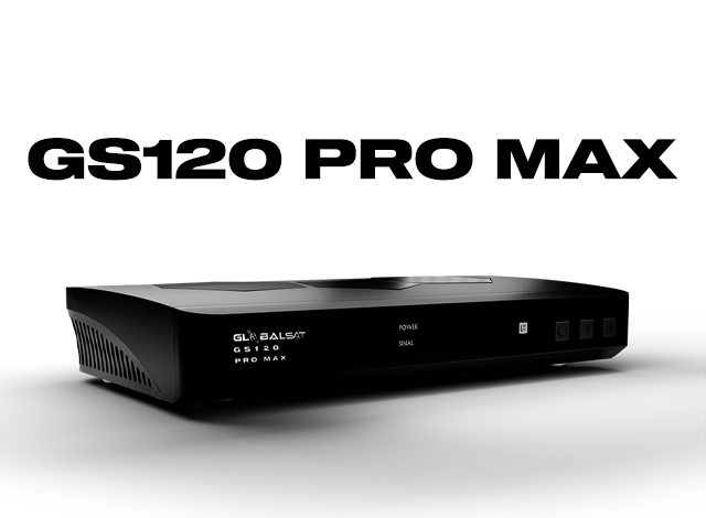 Baixar Atualização ATT.108 Globalsat GS120 Pro Max com IKS, VPN ON e Suporte 58W, 63W, 75W (Firmware Estável) 1 120promax 1